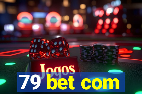 79 bet com